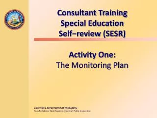 Consultant Training Special Education Self?review (SESR) Activity One: The Monitoring Plan