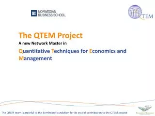 The QTEM Project A new Network Master in Q uantitative T echniques for E conomics and M anagement