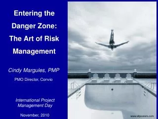 Entering the Danger Zone: The Art of Risk Management