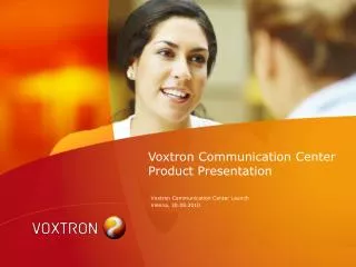 Voxtron Communication Center Product Presentation