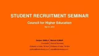 STUDENT RECRUITMENT SEMINAR Council for Higher Education Mar 31, 2014
