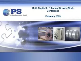 Roth Capital 21 St Annual Growth Stock Conference February 2009