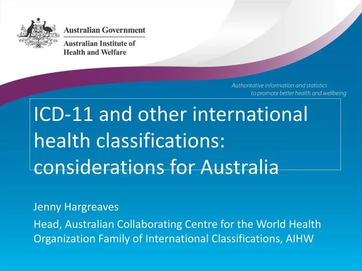 icd 11 and other international health classifications considerations for australia