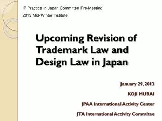 January 29, 2013 KOJI MURAI JPAA International Activity Center JTA International Activity Commitee