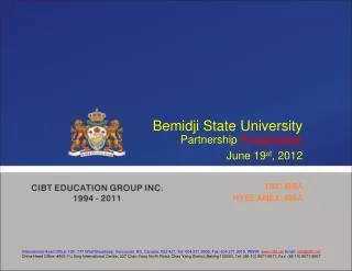 Bemidji State University Partnership Presentation June 19 st , 2012