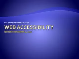 Web acCEssibility REVISED DECEMBER 4, 2013