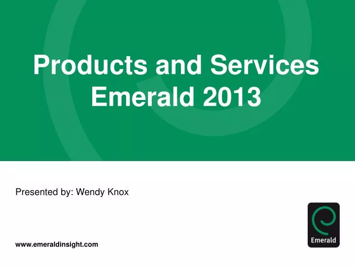 products and services emerald 2013