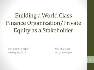 Building a World Class Finance Organization/Private Equity as a Stakeholder