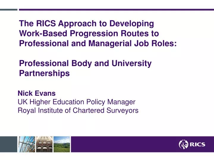 nick evans uk higher education policy manager royal institute of chartered surveyors