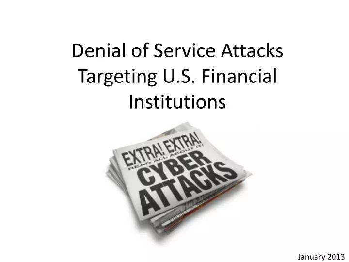 denial of service attacks targeting u s financial institutions