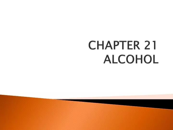 chapter 21 alcohol