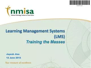 Learning Management Systems (LMS) Training the Masses