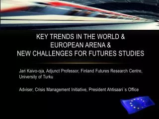 Key Trends in the World &amp; European Arena &amp; New C hallenges for Futures Studies