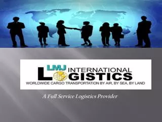 A Full Service Logistics Provider
