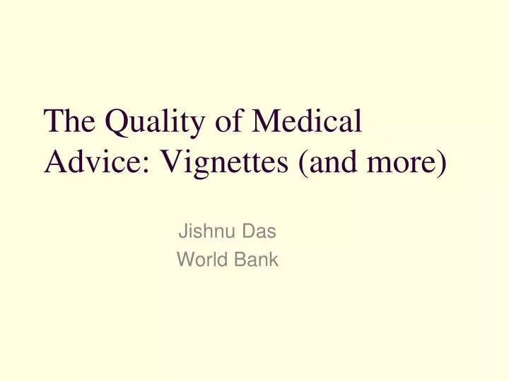 the quality of medical advice vignettes and more