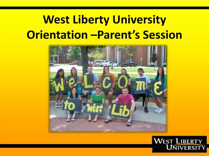 west liberty university orientation parent s session