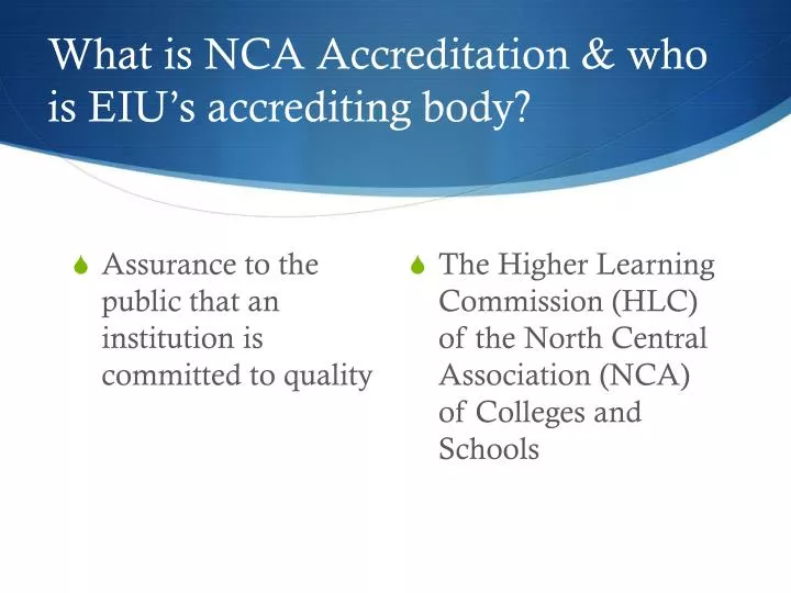 what is nca accreditation who is eiu s accrediting body