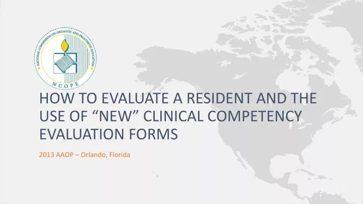 how to evaluate a resident and the use of new clinical competency evaluation forms