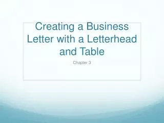 Creating a Business Letter with a Letterhead and Table