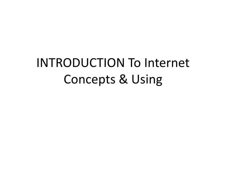 introduction to internet concepts using