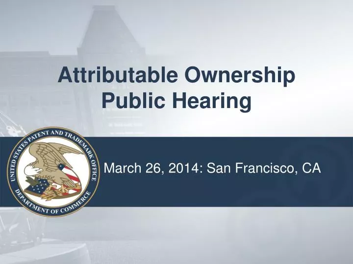 attributable ownership public hearing