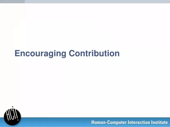 encouraging contribution