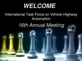 International Task Force on Vehicle-Highway Automation