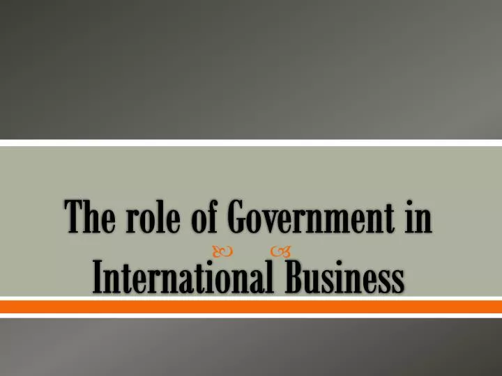 the role of government in international business
