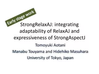 StrongRelaxAJ : integrating adaptability of RelaxAJ and expressiveness of StrongAspectJ