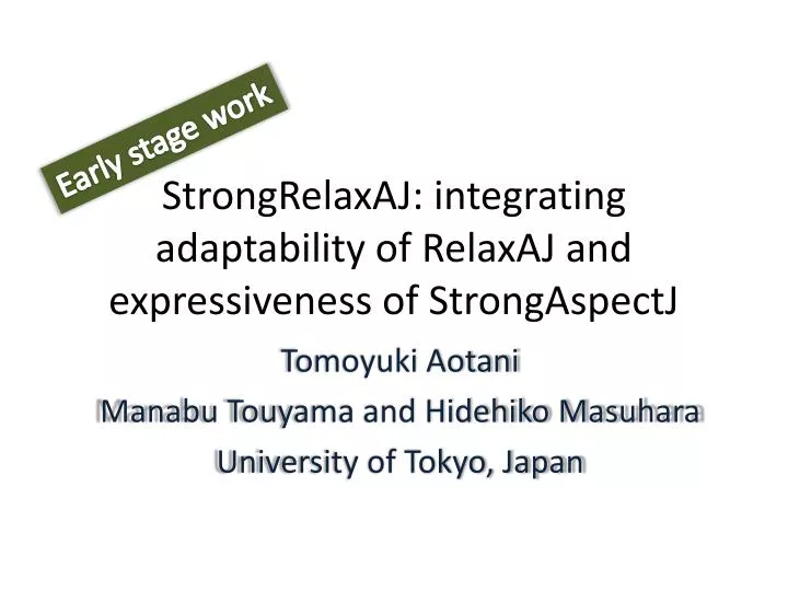 strongrelaxaj integrating adaptability of relaxaj and expressiveness of strongaspectj