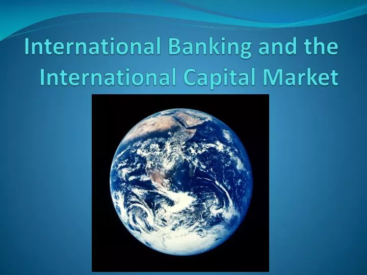 international banking and the international capital market