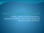 Unit 2, Chapter 5: Culture! - slide 1