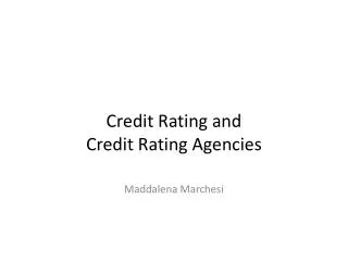 Credit Rating and Credit Rating Agencies