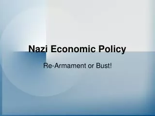 Nazi Economic Policy