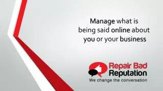 Manage what is being said online about you or your business