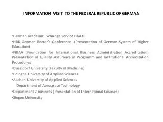 INFORMATION VISIT TO THE FEDERAL REPUBLIC OF GERMAN