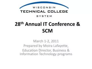 28 th Annual IT Conference &amp; SCM