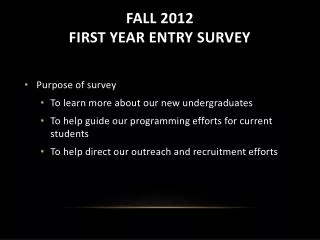 Fall 2012 First year entry survey