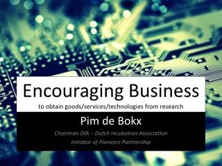 Encouraging Business to obtain goods/services/technologies from research