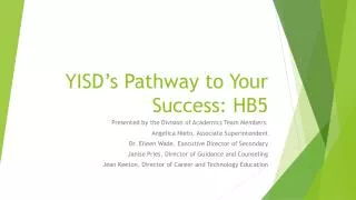 YISD’s Pathway to Your Success: HB5