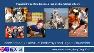 Upper School Curriculum Pathways and Higher Education