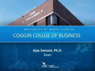 Ajay Samant , Ph.D. Dean