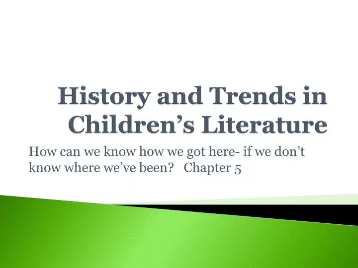 history and trends in children s literature