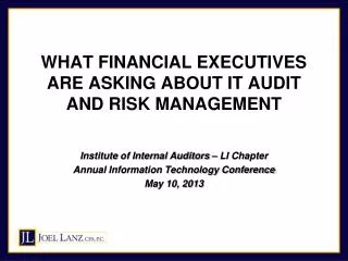 WHAT FINANCIAL EXECUTIVES ARE ASKING ABOUT IT AUDIT AND RISK MANAGEMENT