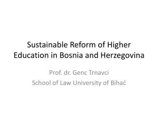 Sustainable Reform of Higher Education in Bosnia and Herzegovina