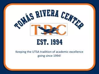 Keeping the UTSA tradition of academic excellence going since 1994!