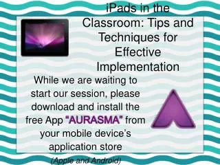 iPads in the Classroom: Tips and Techniques for Effective Implementation