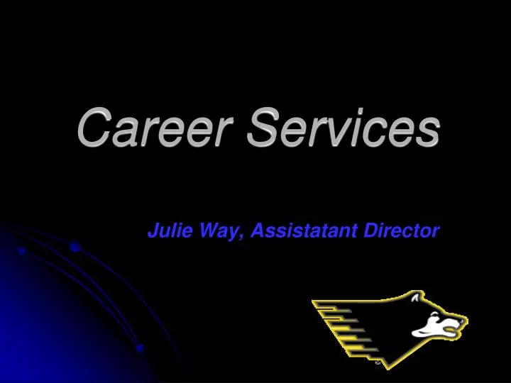 career services julie way assistatant director