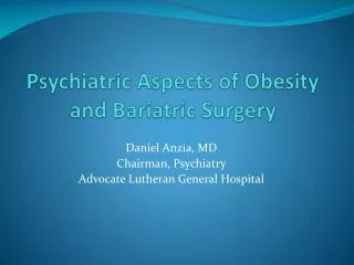 Psychiatric Aspects of Obesity and Bariatric Surgery