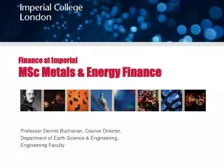 Finance at Imperial MSc Metals &amp; Energy Finance